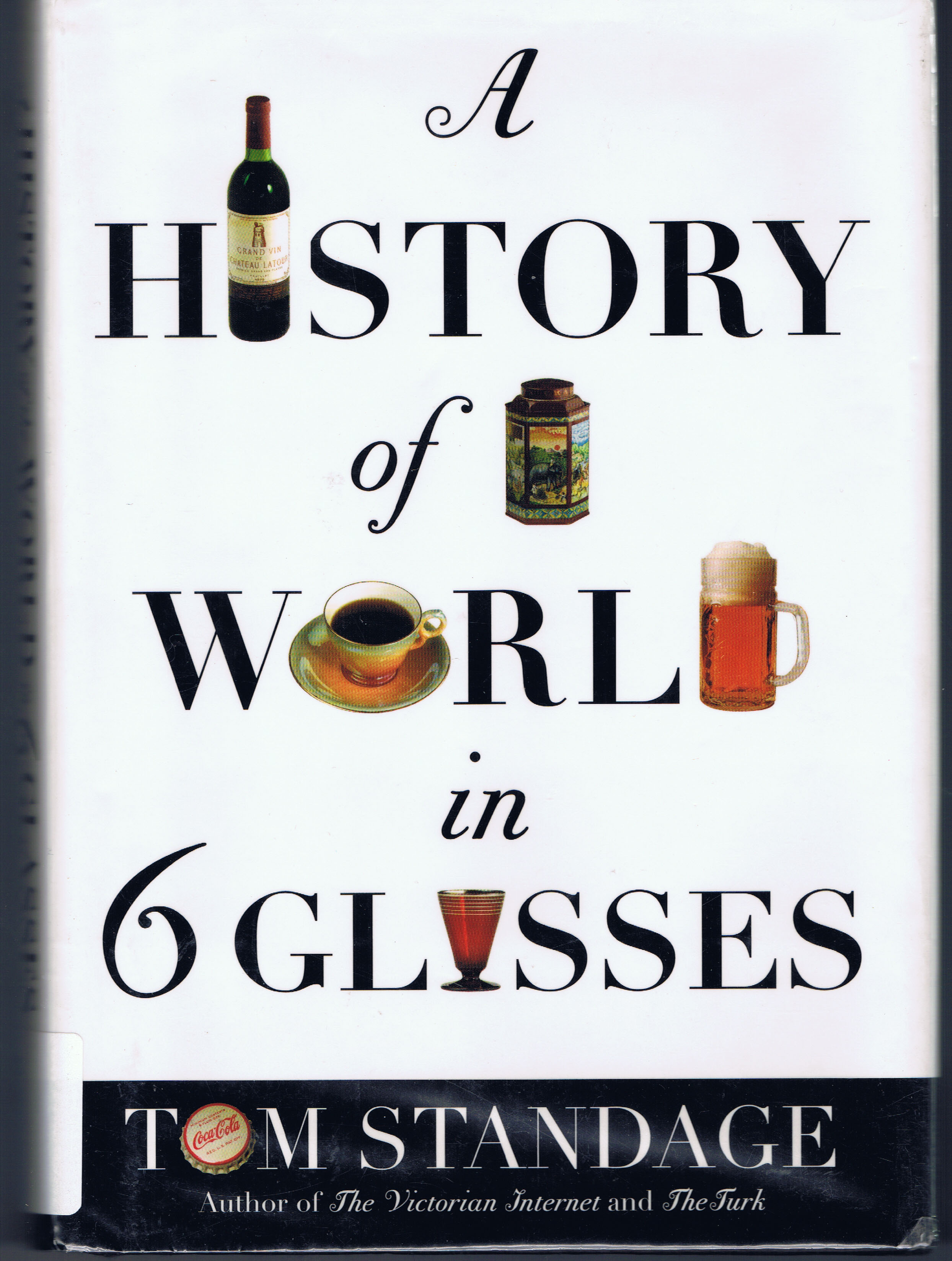 a history of the world in 6 glasses chapter summaries